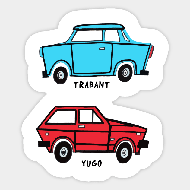 Trabant and Yugo by Pollux (with Text) Sticker by WorldofPollux